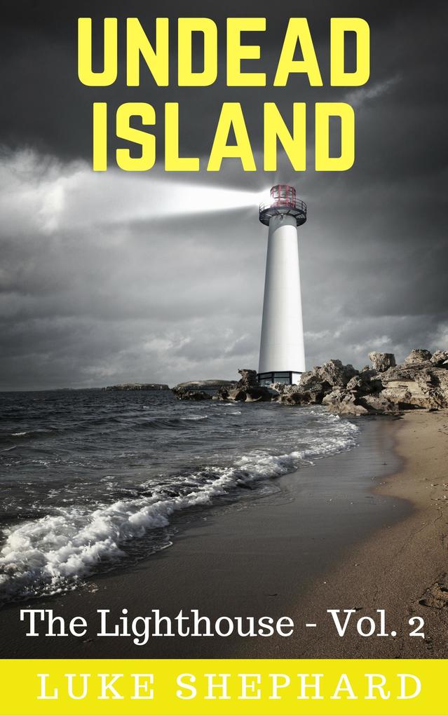 Undead Island (The Lighthouse - Vol. 2)