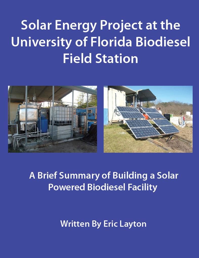 Solar Energy Project at the University of Florida Biodiesel Field Station