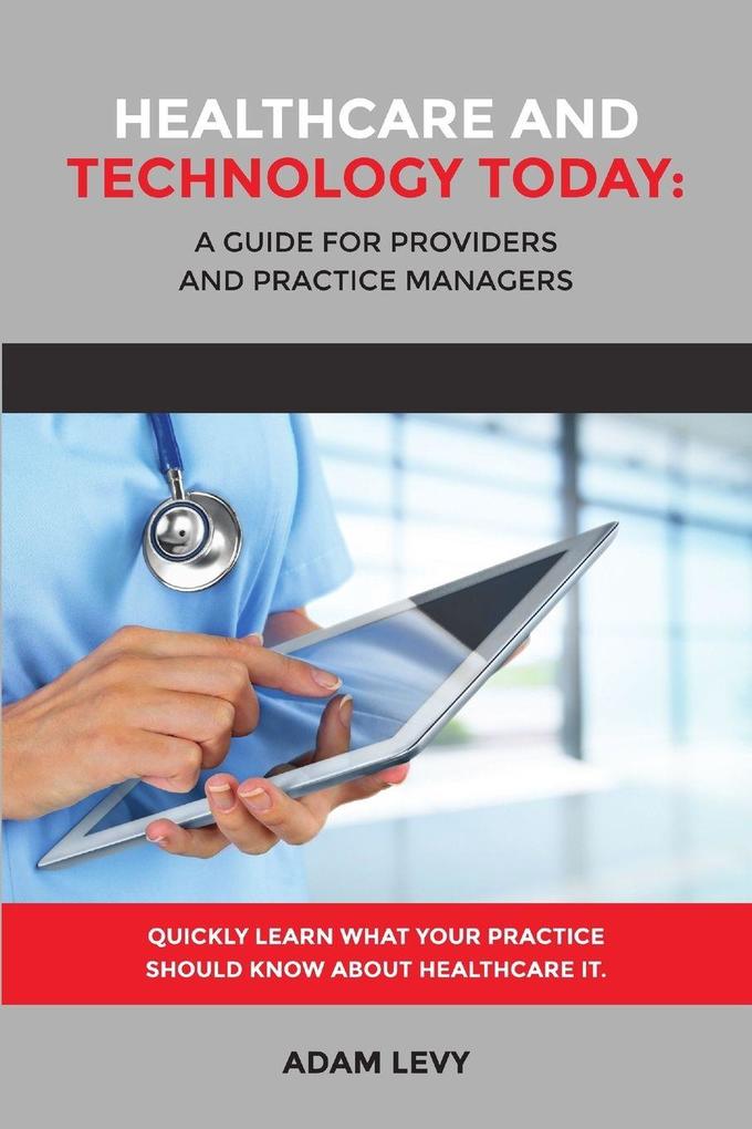 Healthcare And Technology Today