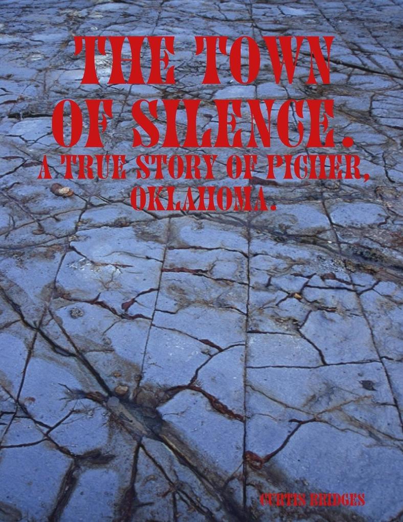 The Town Of Silence.