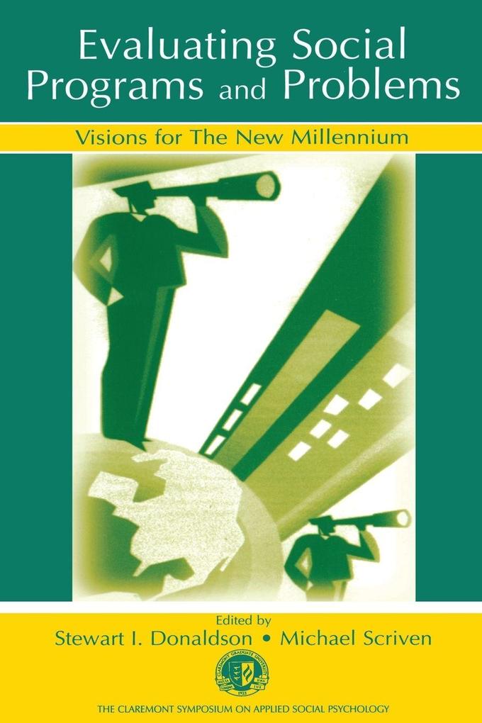 Evaluating Social Programs and Problems