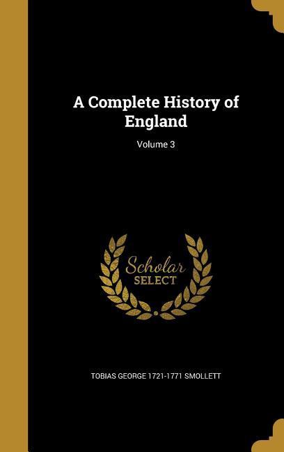 A Complete History of England; Volume 3