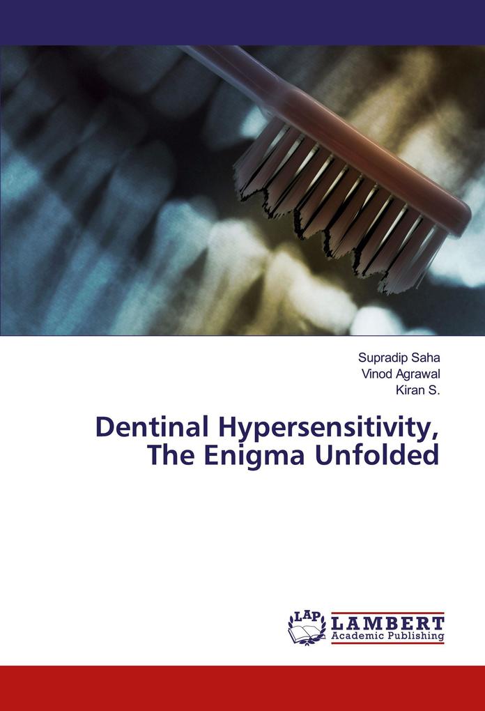 Dentinal Hypersensitivity The Enigma Unfolded