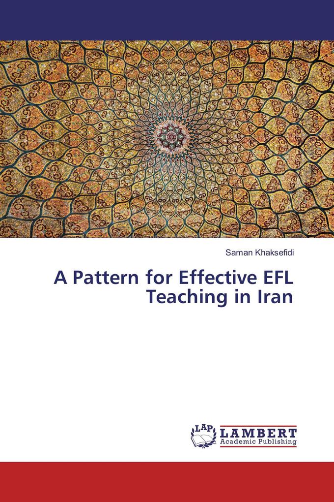 A Pattern for Effective EFL Teaching in Iran