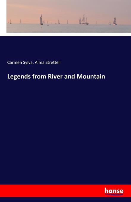 Legends from River and Mountain
