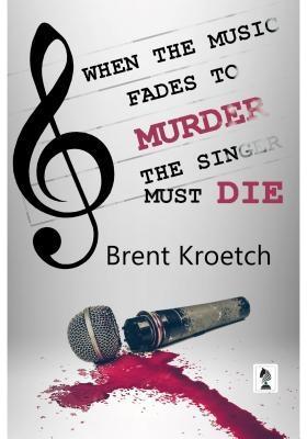 When the Music Fades to Murder the Singer must Die