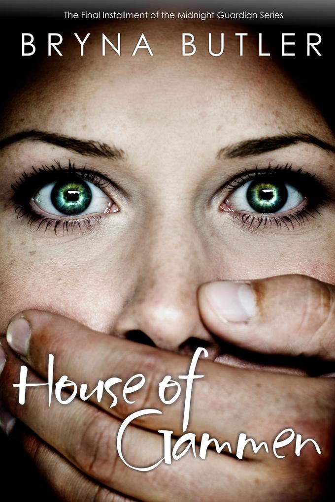 House of Gammen (Midnight Guardian Series #6)