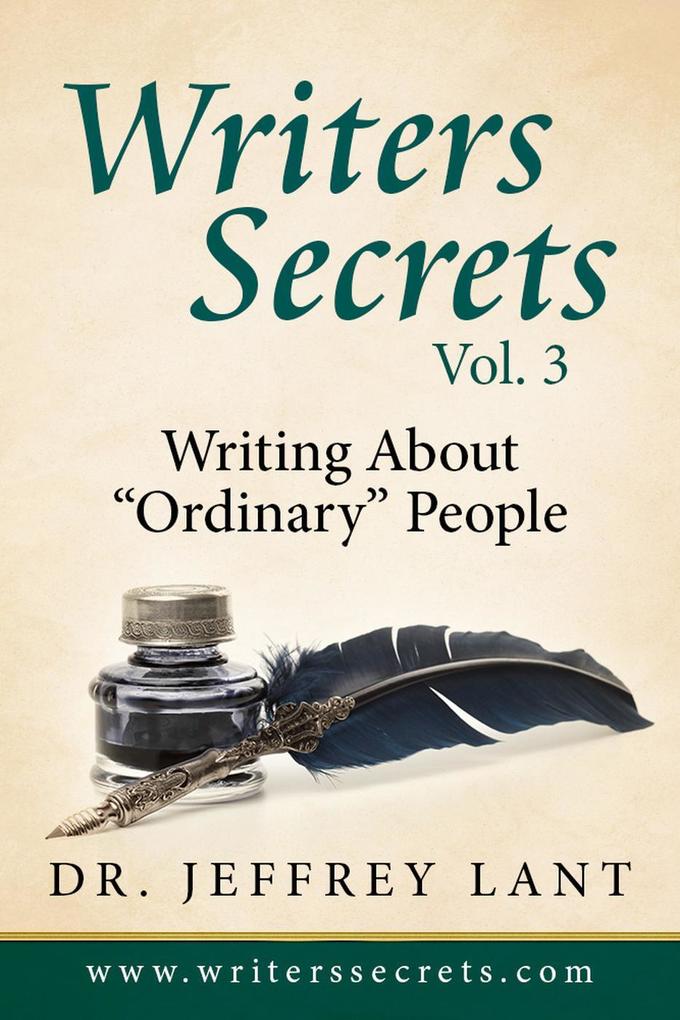 Writing About Ordinary People (Writers Secrets #3)