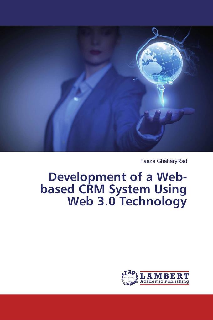 Development of a Web-based CRM System Using Web 3.0 Technology