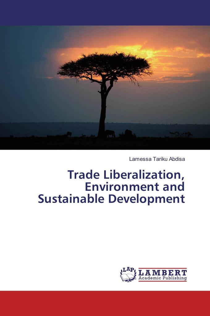 Trade Liberalization Environment and Sustainable Development