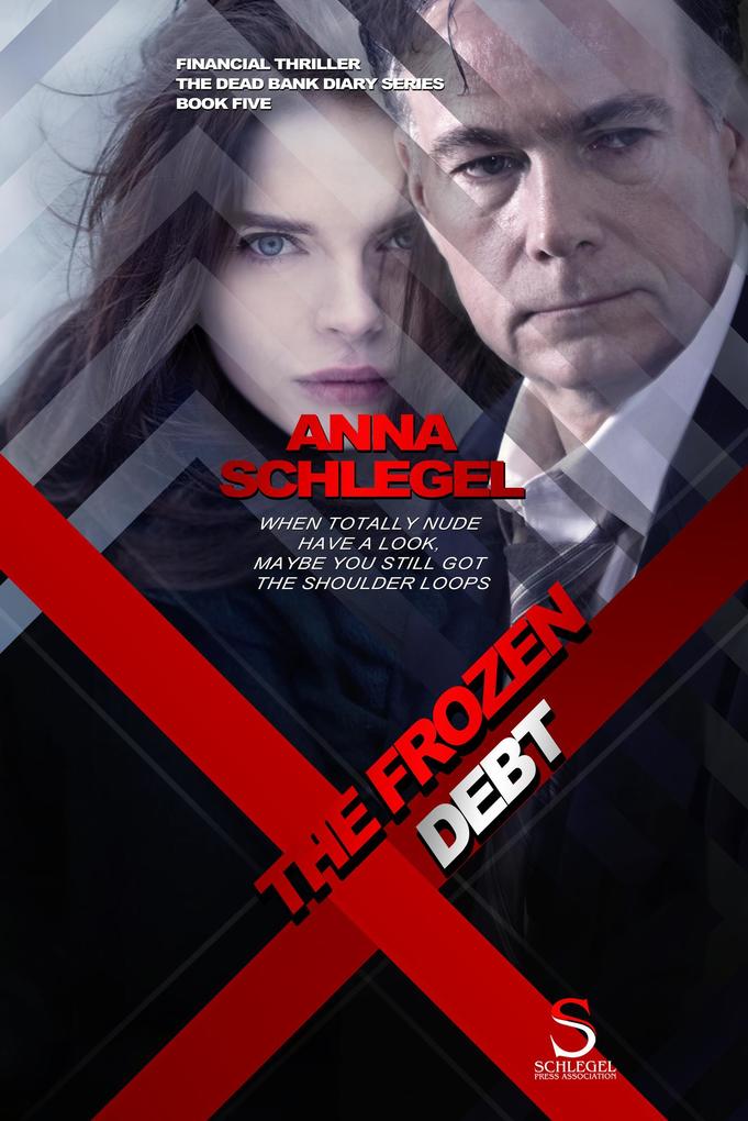 The Frozen Debt (The Dead Bank Diary  #5)