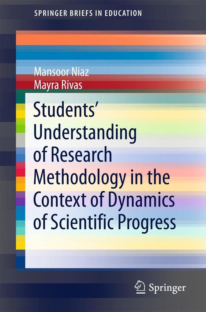 Students‘ Understanding of Research Methodology in the Context of Dynamics of Scientific Progress