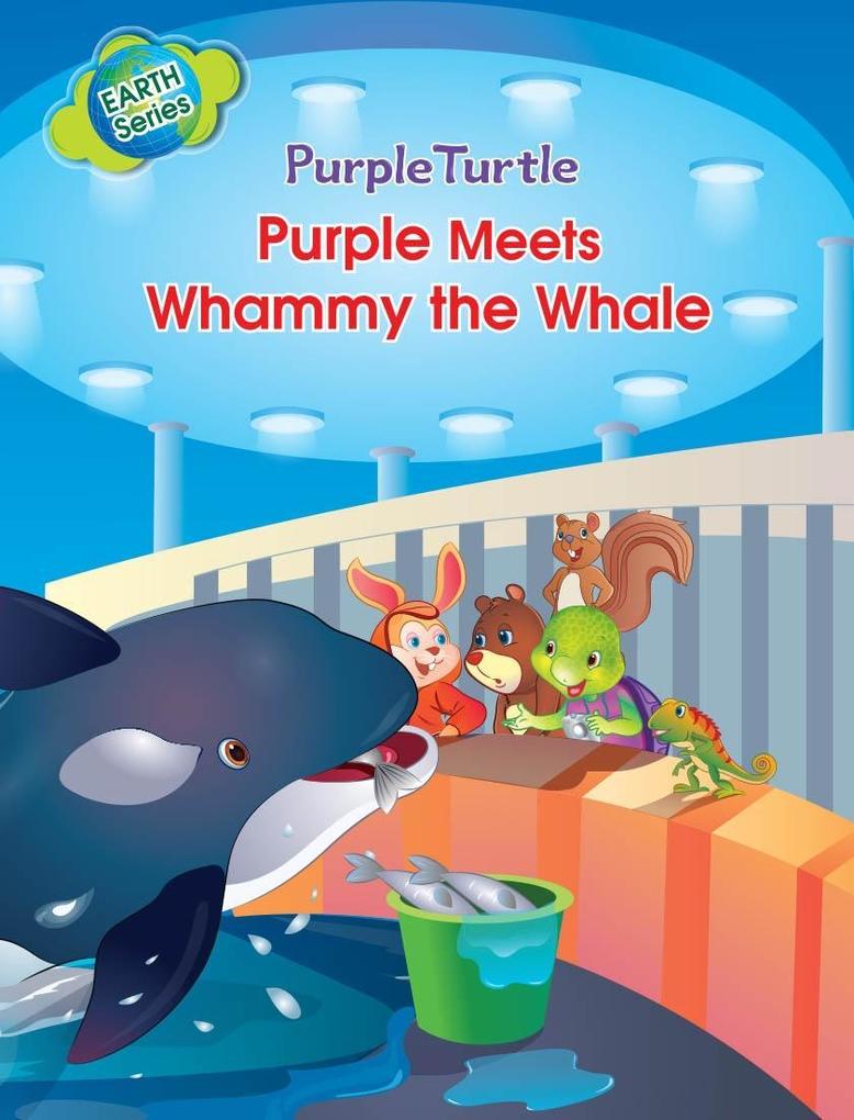 Purple Turtle - Purple and Friends Meet Whammy the Whale