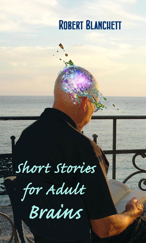Short Stories for Adult Brains