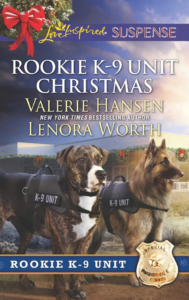 Rookie K-9 Unit Christmas: Surviving Christmas (Rookie K-9 Unit) / Holiday High Alert (Rookie K-9 Unit) (Mills & Boon Love Inspired Suspense)