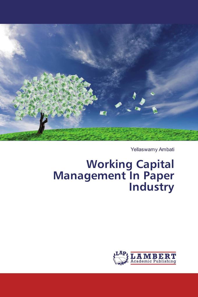 Working Capital Management In Paper Industry