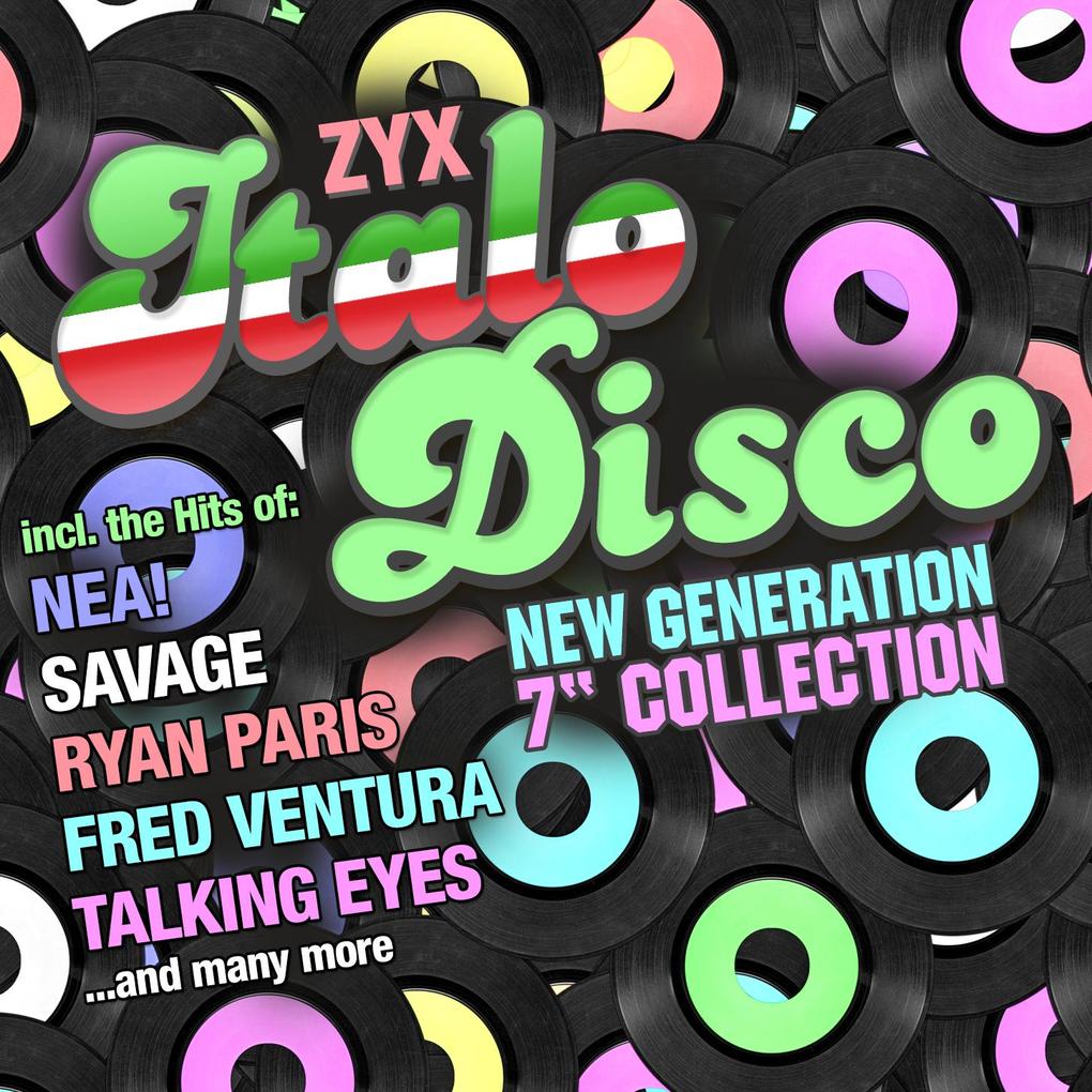 ZYX Italo Disco New Generation: 7' Collection
