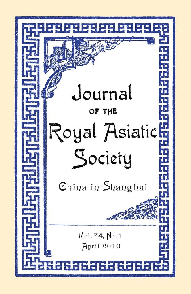 Journal of the Royal Asiatic Society China Vol.74 No. 1 (2010)