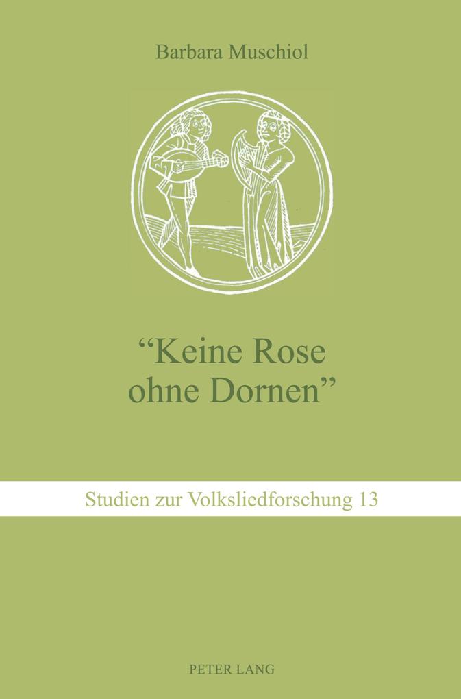'Keine Rose ohne Dornen'