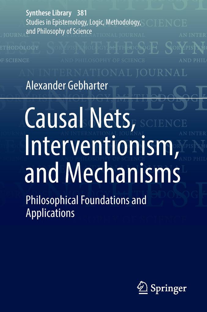 Causal Nets Interventionism and Mechanisms