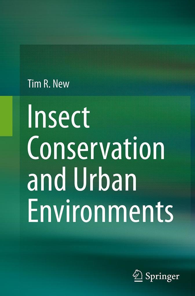 Insect Conservation and Urban Environments