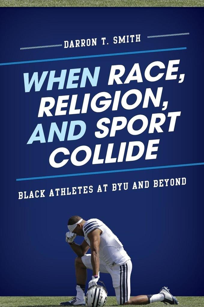 When Race Religion and Sport Collide