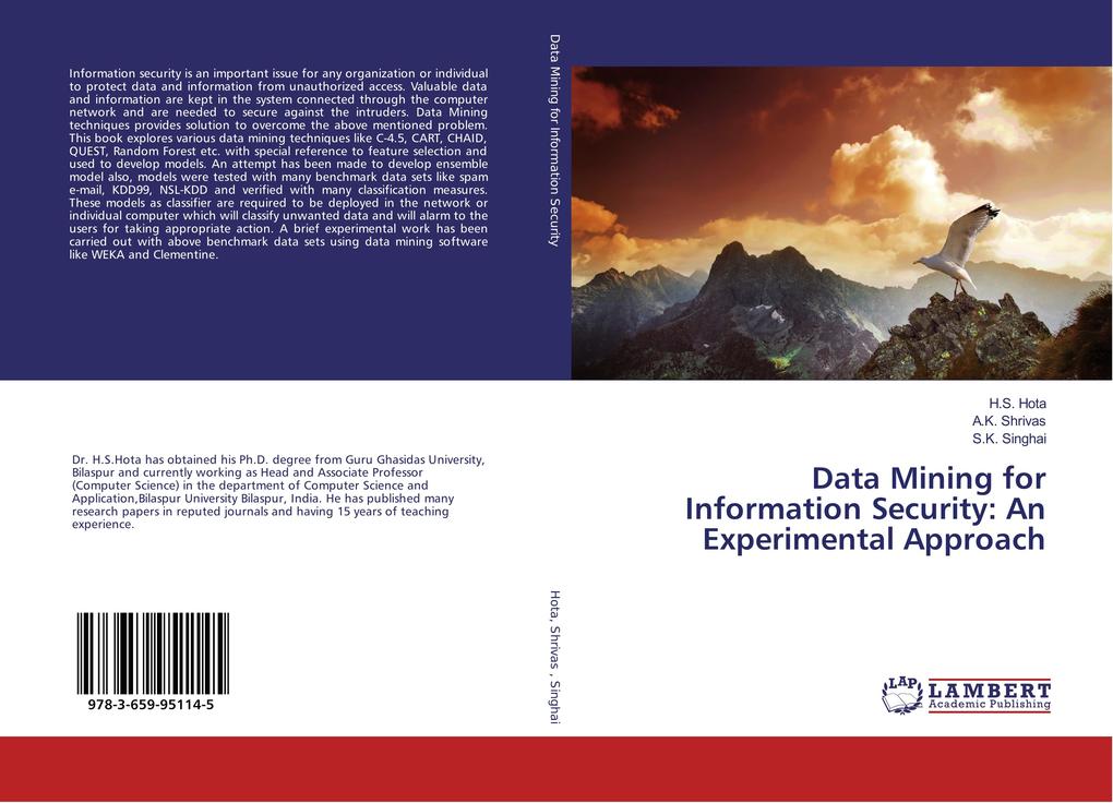 Data Mining for Information Security: An Experimental Approach