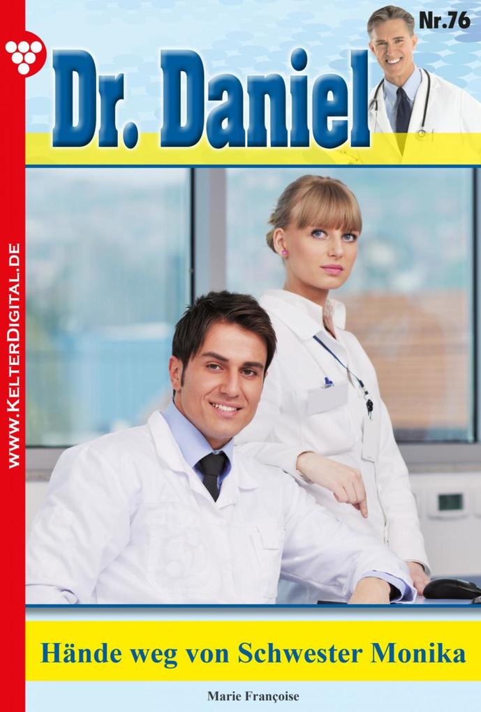 Dr. Daniel 76 - Arztroman