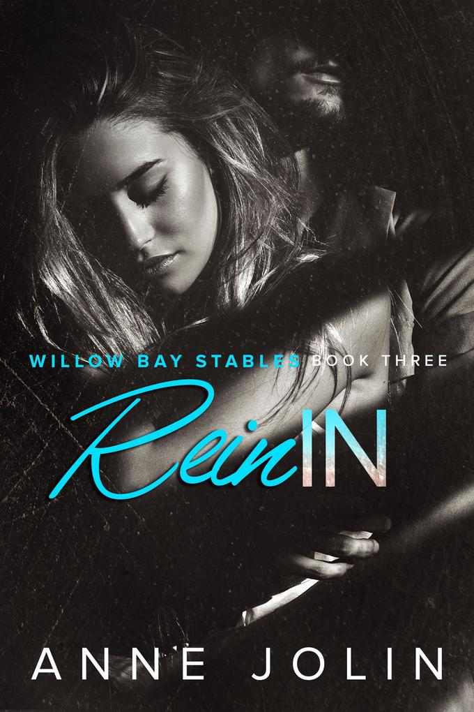 Rein In (Willow Bay Stables #3)