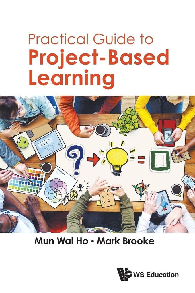 PRACTICAL GUIDE TO PROJECT-BASED LEARNING