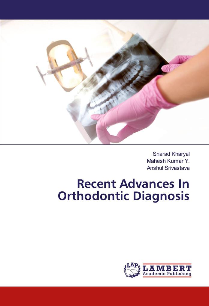 Recent Advances In Orthodontic Diagnosis