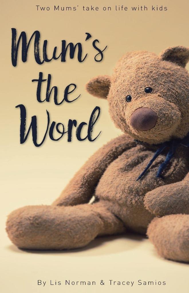 Mum's the Word