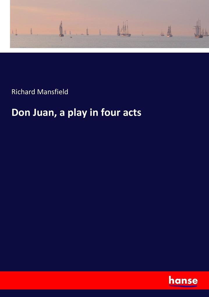 Image of Don Juan a play in four acts