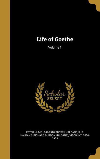 LIFE OF GOETHE V01