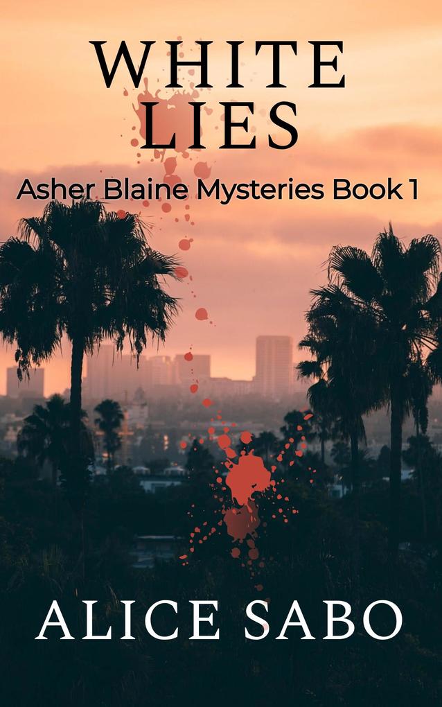 White Lies (Asher Blaine Mysteries #1)
