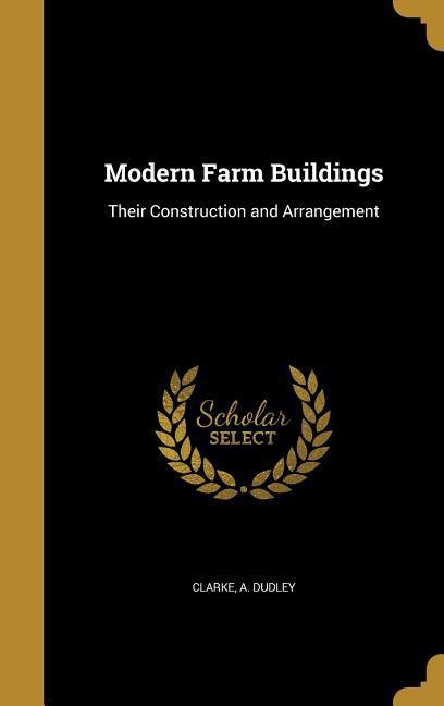 Modern Farm Buildings