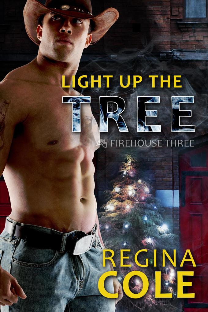 Light Up The Tree (Firehouse Three #3)
