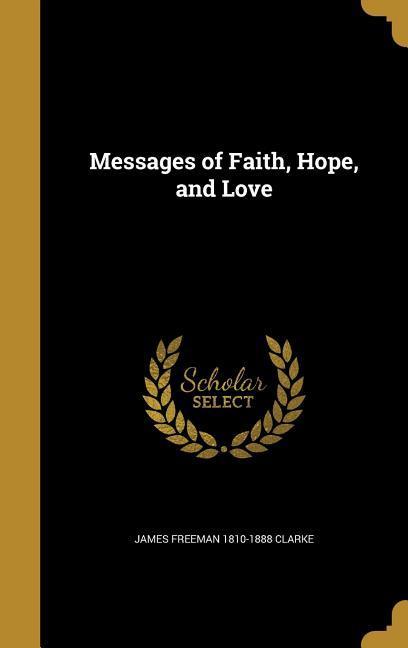 Messages of Faith Hope and Love