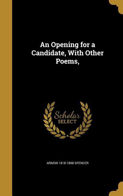 An Opening for a Candidate With Other Poems
