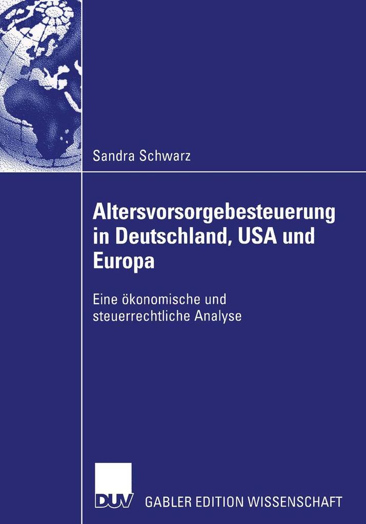 Altersvorsorgebesteuerung in Deutschland USA und Europa