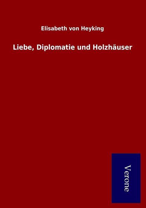 Liebe Diplomatie und Holzhäuser