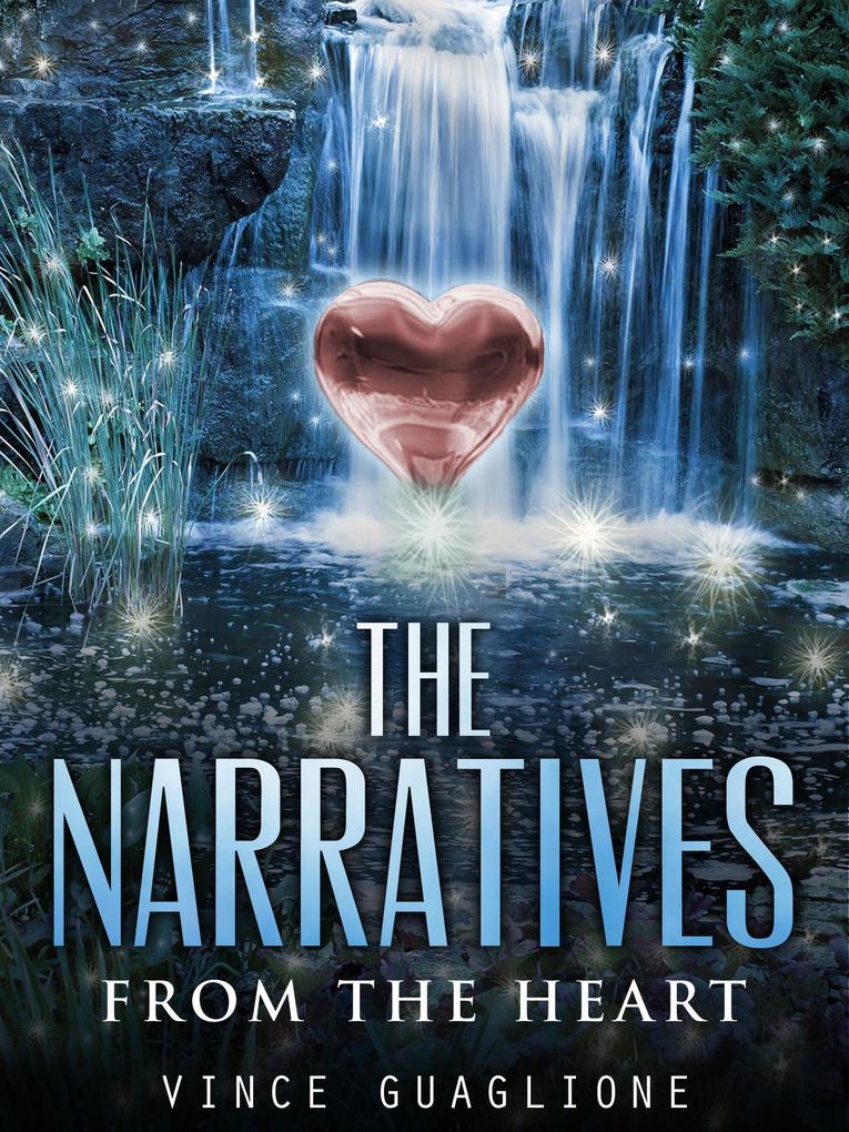 The Narratives: From The Heart