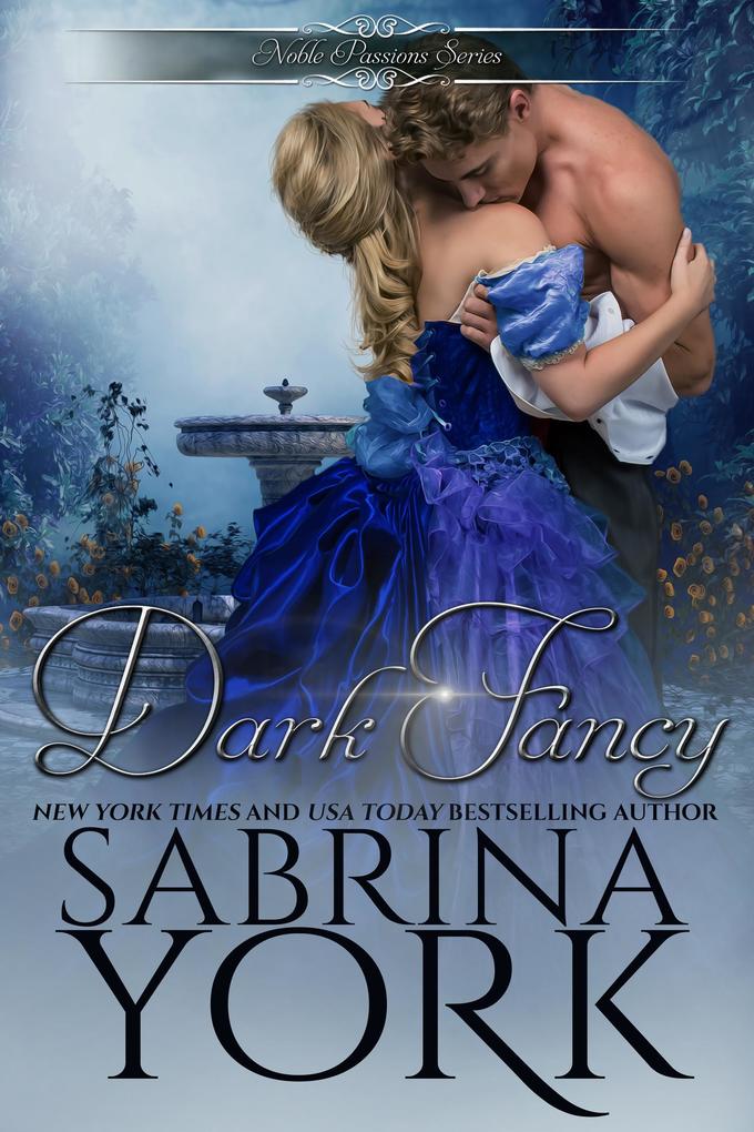 Dark Fancy (Noble Passions #1)