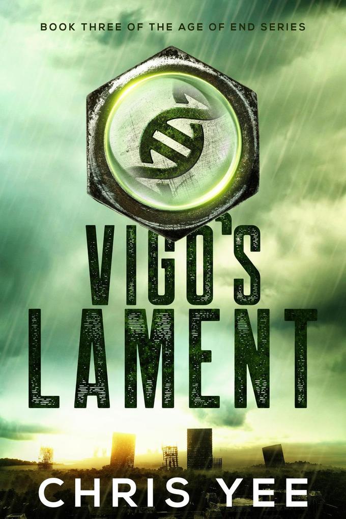 Vigo‘s Lament (Age of End #3)