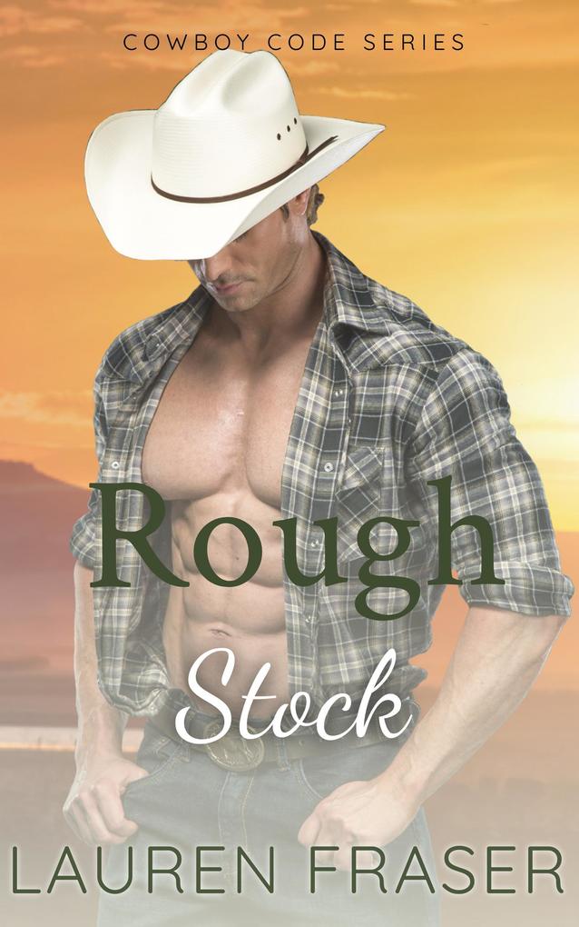 Rough Stock (Cowboy Code #2)