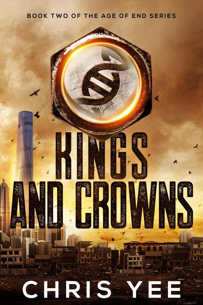 Kings and Crowns (Age of End #2)