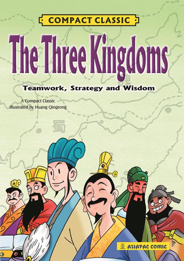 The Three Kingdoms: Teamwork Strategy and Wisdom