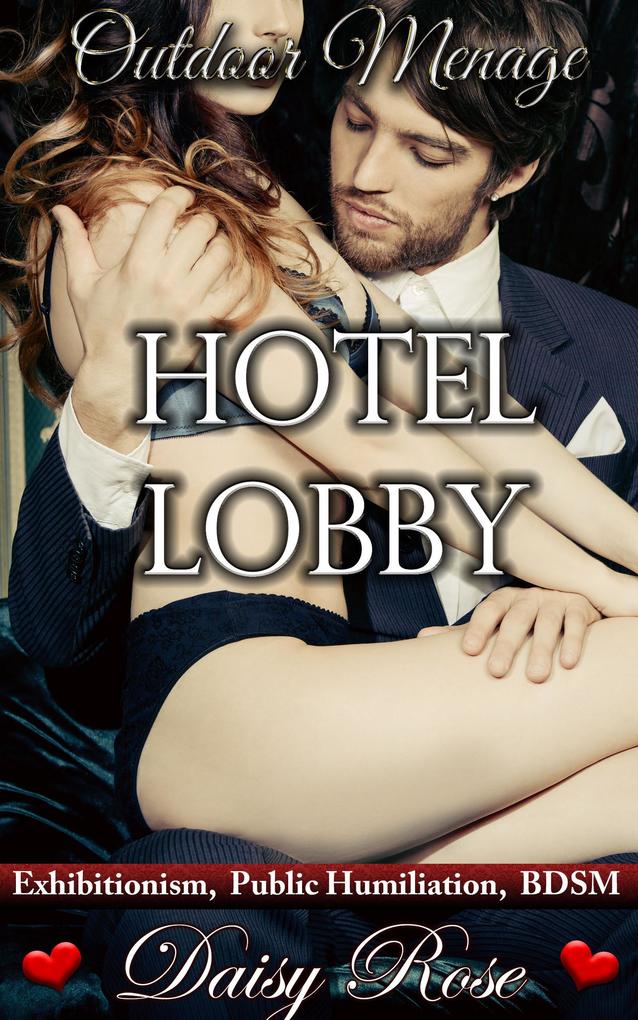 Outdoor Menage 6: Hotel Lobby