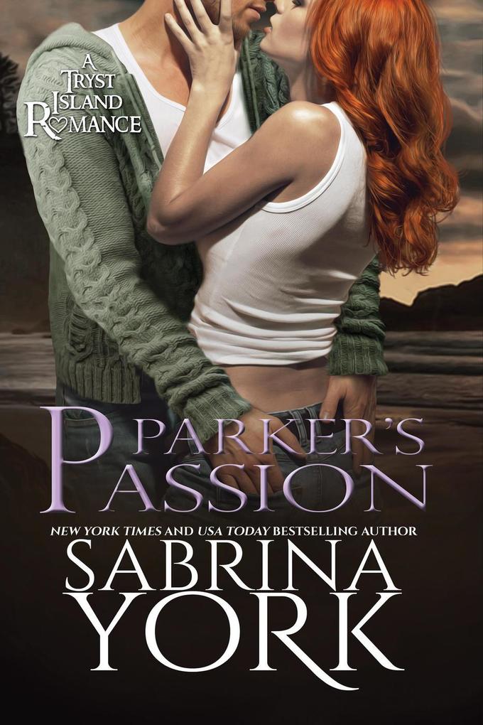 Parker‘s Passion (Tryst Island Series #6)