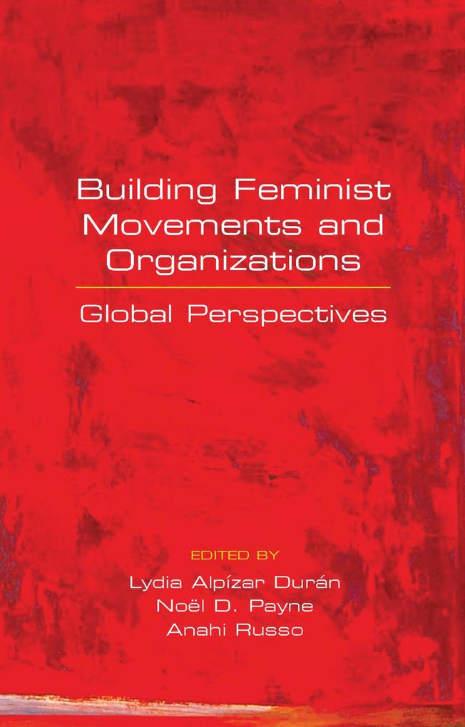 Building Feminist Movements and Organizations